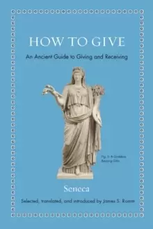 Image of How to Give : An Ancient Guide to Giving and Receiving