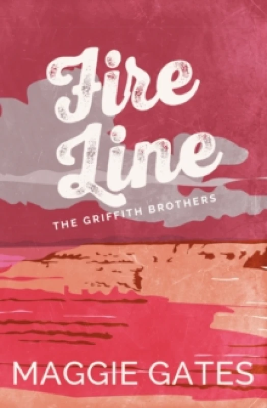 Image of Fire Line : An enemies-to-lovers, spicy cowboy romance your new wild romance obsession Paperback / softback