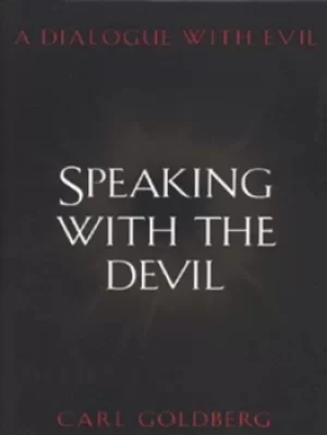 Image of Speaking with the devil by Carl Goldberg