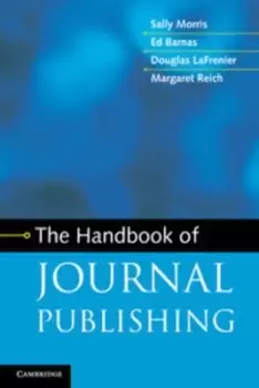 Image of The handbook of journal publishing by Sally Morris
