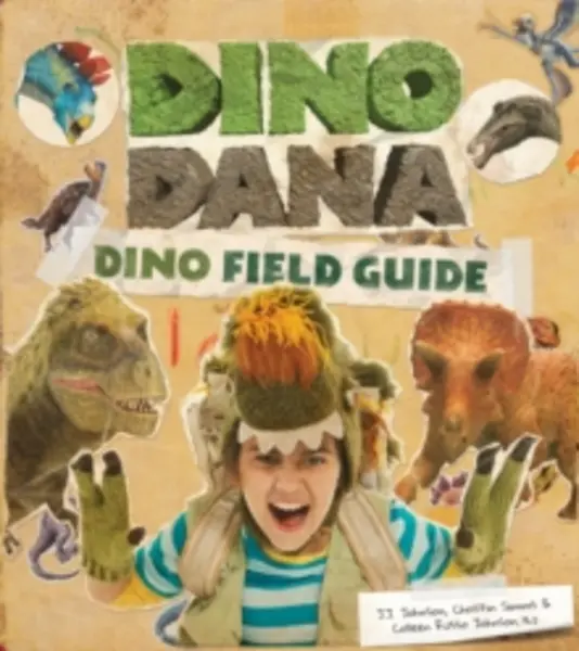 Image of dino dana dino field guide 9781642502848