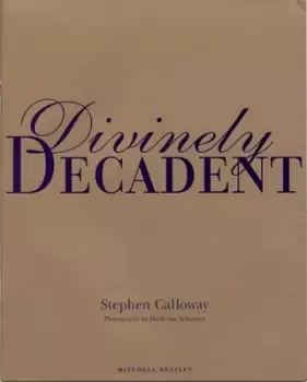 Image of Divinely decadent by Stephen Calloway