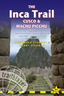 Image of The Inca Trail, Cusco & Machu Picchu : Includes Santa Teresa Trek - Choquequirao Trek - Lares Trail - Ausangate Circuit - Lima City Guide