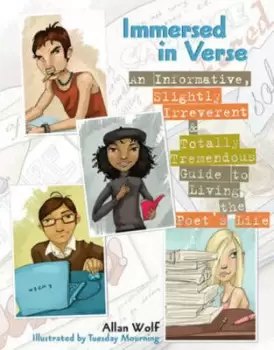 Image of Immersed in verse by Allan Wolf, illustrated by Tuesday Mourning