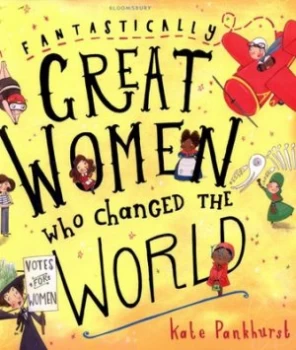Image of Fantastically Great Women Who Changed the World by Kate Pankhurst Paperback