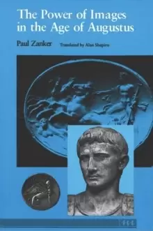 Image of The Power of Images in the Age of Augustus
