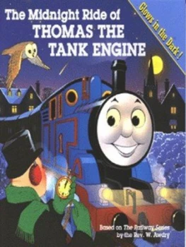 Image of The Midnight Ride of Thomas the Tank Engine by W Awdry and W Awdry Book