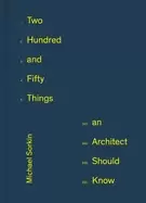 Image of 250 Things An Architect Should Know