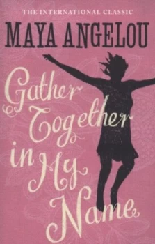 Image of Gather Together in My Name by Maya Angelou Paperback