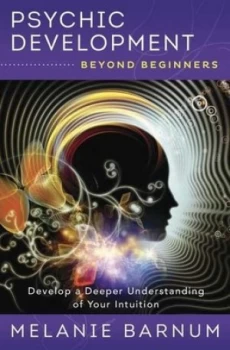 Image of Psychic development beyond beginners by Melanie Barnum
