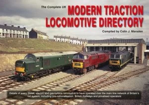 Image of The Complete UK Modern Traction Locomotive Directory by C. J Marsden Book