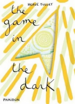Image of The Game in the Dark by Herv Tullet Hardback