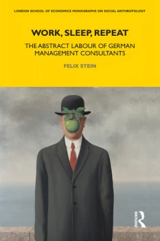 Image of Work Sleep RepeatThe Abstract Labour of German Management Consultants