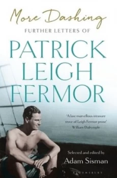 Image of More dashing by Patrick Leigh Fermor