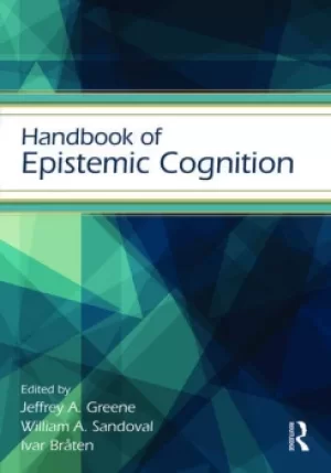 Image of Handbook of Epistemic Cognition