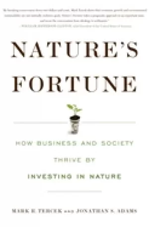 Image of natures fortune how business and society thrive by investi