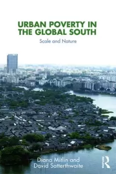 Image of Urban Poverty in the Global SouthScale and Nature
