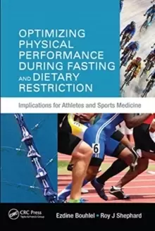 Image of Optimizing Physical Performance During Fasting and Dietary Restriction : Implications for Athletes and Sports Medicine