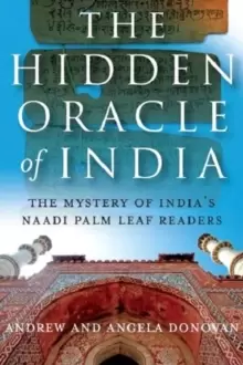 Image of Hidden Oracle of India, The - The Mystery of India`s Naadi Palm Leaf Readers