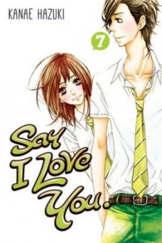 Image of Say I Love You. 7 by Kanae Hazuki Book