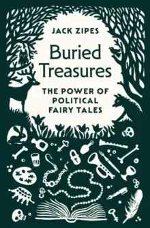 Image of Buried Treasures : The Power of Political Fairy Tales