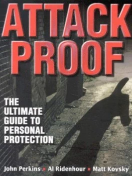 Image of Attack Proof by John Perkins and Al Ridenhour and Matt Kovsky Paperback