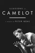 Image of illusions of camelot a memoir