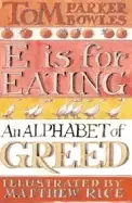 Image of e is for eating an alphabet of greed
