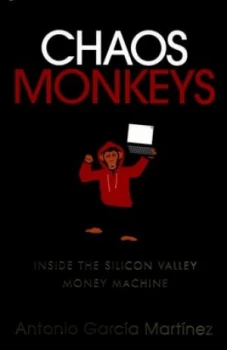 Image of Chaos Monkeys by Antonio Garca Martnez Paperback