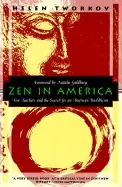 Image of zen in america five teachers and the search for an american buddhism