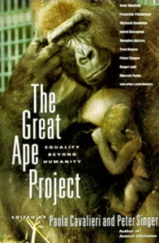 Image of The Great Ape Project by Paola Cavalieri and Peter Singer Paperback