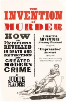 Image of The Invention of Murder by Judith Flanders
