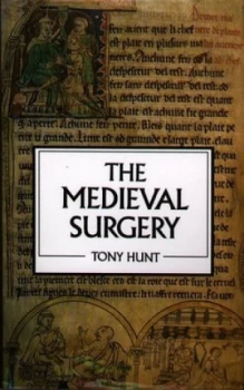 Image of The Medieval Surgery by Tony Hunt Book
