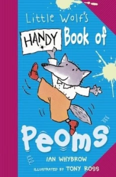 Image of Little Wolfs Handy Book of Peoms by Ian Whybrow and Tony Ross Paperback