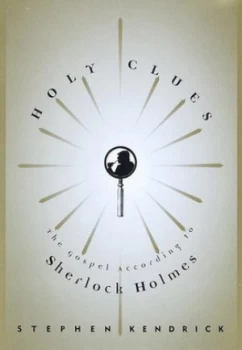 Image of Holy Clues by Stephen Kendrick Book
