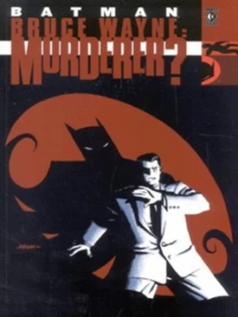 Image of Bruce Wayne - Murderer by Chuck Dixon and Scott Mcdaniel and Andy Owens and Jason Wright and John Costanza and Bob Kane Paperback