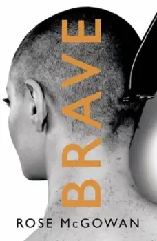 Image of Brave by Rose McGowan