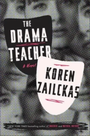 Image of The drama teacher by Koren Zailckas