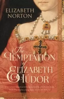 Image of The Temptation Of Elizabeth Tudor