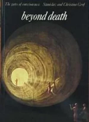 Image of Beyond death by Stanislav Grof