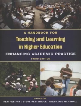 Image of A Handbook for Teaching and Learning in Higher Education by Heather Fry and Steve Ketteridge and Stephanie Marshall Paperback