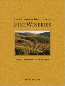 Image of The California Directory of Fine Wineries by Marty Olmstead and Robert Holmes Hardback