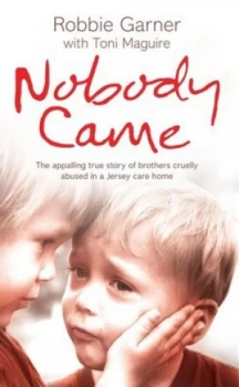 Image of Nobody Came by Robbie Garner Hardback