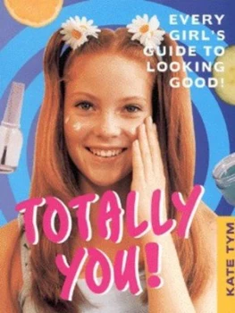 Image of Totally You by Kate Tym and Gillian Martin Book