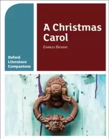 Image of Oxford Literature Companions: A Christmas Carol : With all you need to know for your 2022 assessments