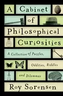Image of cabinet of philosophical curiosities a collection of puzzles oddities riddl
