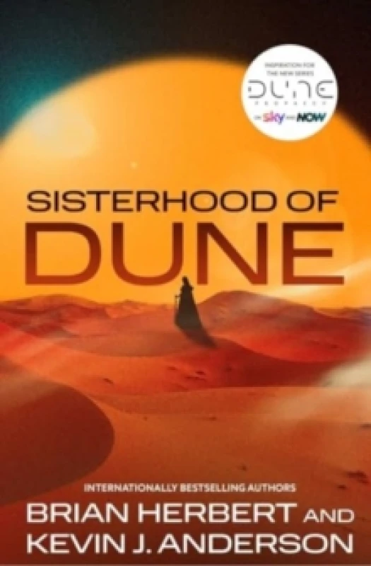 Image of Sisterhood of Dune : the thrilling prequel to DUNE and inspiration for the new HBO and Sky Now series Dune: Prophecy Paperback / softback