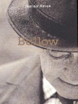 Image of Bellow by James Atlas Hardback