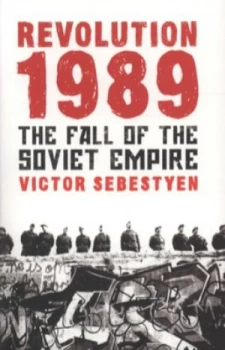 Image of Revolution 1989 by Victor Sebestyen Book