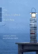 Image of theyellow lighted bookshopa memoir a history